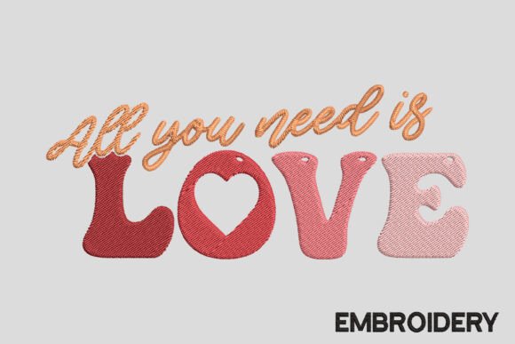 Reviewing All You Need is Love Embroidery Design