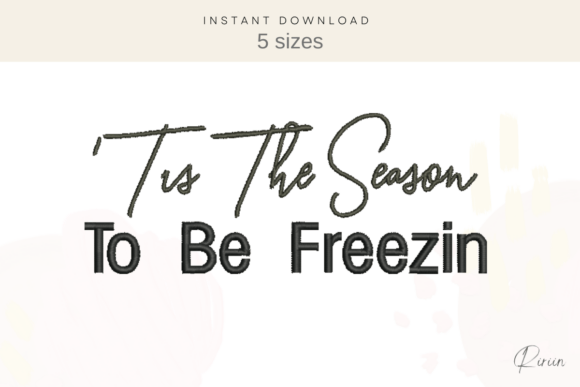 Tis the Season to Be Freezin Embroidery Review